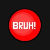 Bruh!
