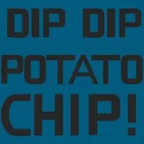 Dip Dip Potato Chip