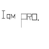 I AM PRO.