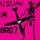 U SUAV BRO? - Pink camo