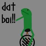 here come dat boi!!!!!! o shit waddup!