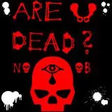 Are u Dead?