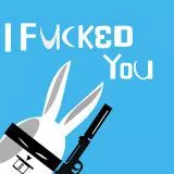 i fucked you